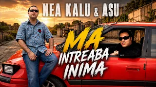 Nea Kalu & Asu - Ma intreaba inima 2006