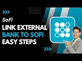 How to Link External Bank to SoFi