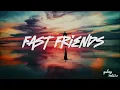Lagu Fast Friends | The K Club | Electronic | galaxy beats2.o