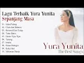 10 Lagu Yura Yunita Terbaik Sepanjang Masa - Yura Yunita Terbaru 2023 Full Album