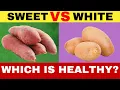 White Potato vs Sweet Potato Which Is More Healthier