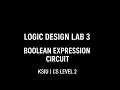 Logic Design Lab 3 Boolean Expression Circuit KSIU