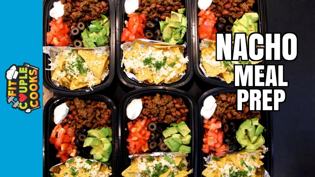 How to Meal Prep  - Ep. 22 - NACHOS