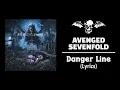 Download Lagu Avenged Sevenfold - Danger Line (Lyrics)