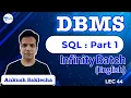 SQL Part 1 L 44 DBMS Infinity Batch GATE 2022 Ankush Sir