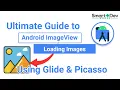 Ultimate Guide to Loading Images in Android ImageView Drawable Folder URL Glide Picasso