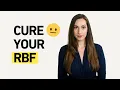 Fix Resting Bothered Face RBF with these simple tweaks