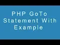 PHP Goto Statement With Example