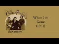 The Carter Family - When I'm Gone (1931)