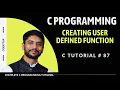 Creating User Defined Functions in C In Hindi