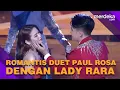 Romantis Duet Paul Rosa dengan Rara  Bawakan 'Kala Cinta Menghampiri Jiwa', Juri:Bahaya?