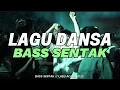 Download Lagu BASS SENTAK 🌴  PUTAR LAGU DANSA (FAIZ MIX REMIX) LAGU ACARA 2025