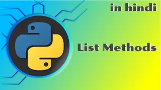 7 - list methods in python python tutorial in hindi