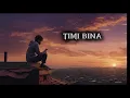 Download Lagu Timi Bina – Original Nepali Heartbreak Song | Sudip Shrestha | Dilko Dhun 2025
