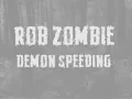 Rob Zombie - Demon speeding lyrics