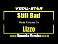 Download Lagu Still Bad - Lizzo Karaoke Version From Vocal Star Karaoke
