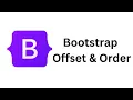Bootstrap 5 Grid Columns Offset Space and Order - CSS Framework Layout