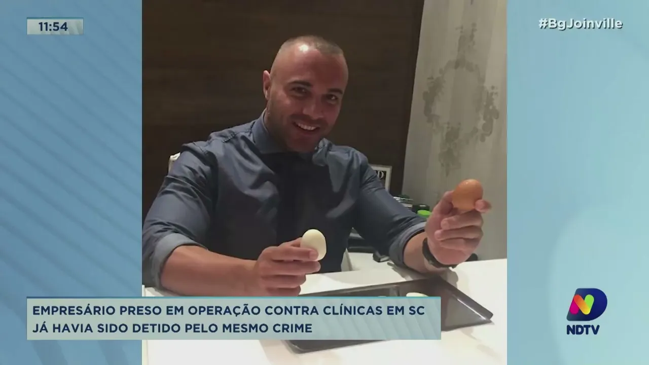 Empresário preso em operação contra clínicas em SC já havia sido detido pelo mesmo crime