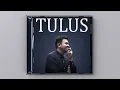 TULUS - Jangan Cintai Aku Apa Adanya (Official Audio)