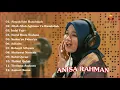 Download Lagu ANISA RAHMAN Aisyah Istri Rasulullah , Allah Allah Aghisna Ya Rasulullah,Indal Fajri