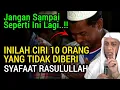 Download Lagu NAUDZUBILLAH‼️INILAH 10 GOLONGAN ORANG YANG TIDAK MENDAPAT SYAFAAT RASULULLAH