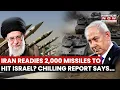 Download Lagu Iran Readies 2,000 Missiles To Hit Israel In A Go? War On Cards? Chilling New Report Reveals | Watch