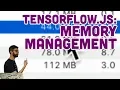 6 4 TensorFlow js Memory Management - Intelligence and Learning