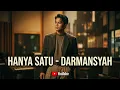 Lagu Hanya Satu – Darmansyah | Cover Slow Rock Paling Bikin Baper | Love Tunes ID