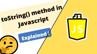 toString method in Javascript explained with all scenarios