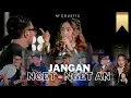 Download Lagu Dini Kurnia Feat. Mufly Key - JANGAN NGET NGETAN (Official Music Video) || FYP On TikTok
