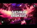 Download Lagu Dj Takeaway Breakbeat