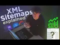 XML Sitemaps Explained in 12 Minutes Beginner Tutorial to Boost Google SEO