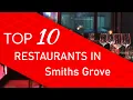 Top 10 best Restaurants in Smiths Grove Kentucky