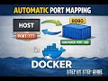Automatic and manual port mapping in docker containers Docker networking
