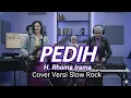 Lagu PEDIH - H.Rhoma Irama - Cover Versi Slow Rock