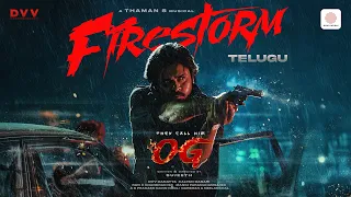 they call him og firestorm lyric video pawan kalyan sujeeth thaman s dvv danayya