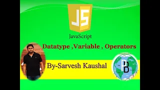 JS Datatypes JS Variables Operators of JavaScript in Hindi-Lecture 4 Programmersbhawa SarveshSir