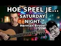 Lagu Hoe Speel Je Saturday Night van Herman Brood (Guitar Tutorial)