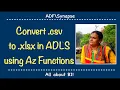Azure Functions How to convert csv to xlsx using Az Funtion Pandas