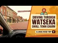 Driving through Watseka Illinois