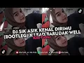 Download Lagu DJ SIK ASIK KENAL DIRIMU (BOOTLEG) X LEAD BARUDAK WELL VIRAL TIKTOK 2025