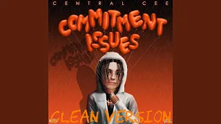 Central Cee Commitment Issues Clean Version 