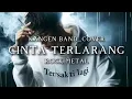 Download Lagu 🎵Kangen band_Cinta terlarang_[cover rock metal]🔥
