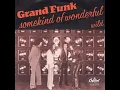 Grand Funk Railroad - Some Kind Of Wonderful (instrumental loop) 1974  Funk / Soul , Classic Rock