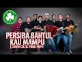 Lagu PERSIBA BANTUL - KAU MAMPU COVER CELTIC PUNK POP ☘️ LAGU SEPAKBOLA INDONESIA 🔥