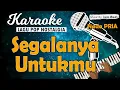 Download Lagu Karaoke SEGALANYA UNTUKMU - Dian Piesesha// Nada PRIA// Music By Lanno Mbauth
