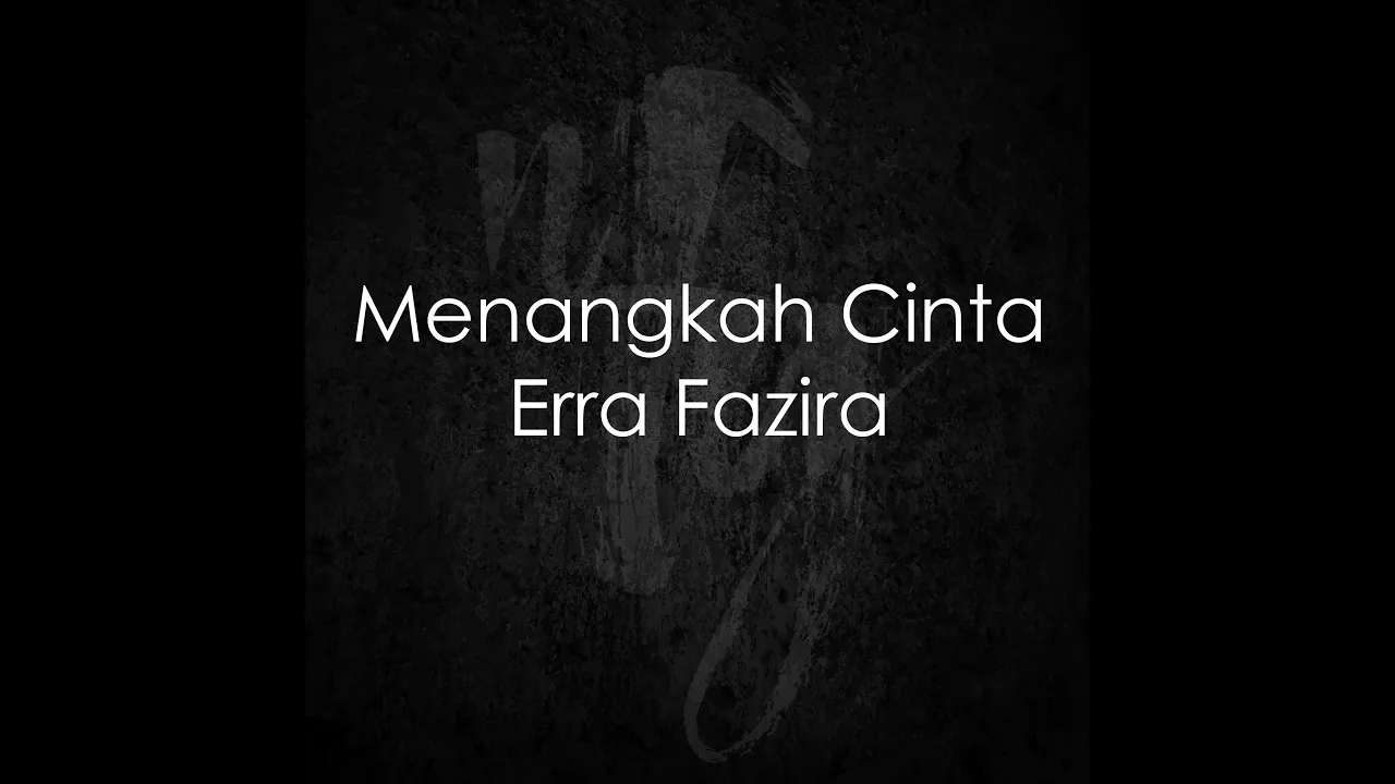 Menangkah Cinta Lirik - Erra Fazira