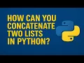 2 How to Concatenate Lists in Python Explained in Hindi