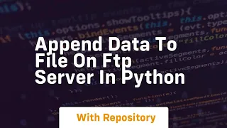 Append data to file on FTP server in Python