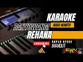 Lagu REHANA | KARAOKE NADA WANITA